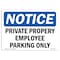 Signmission OSHA Sign, Private Property Employee Parking Only, 18in X 12in Aluminum, 12" W, 18" L, Landscape OS-NS-A-1218-L-17829 - alternate 1